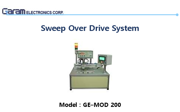 Sweep Over_Drive System GE-MOD 200 Spec Sheet – 가람전자